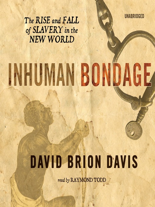 Title details for Inhuman Bondage by David Brion Davis - Wait list